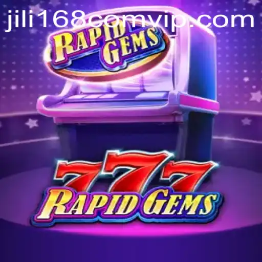 Explore the Thrilling World of RapidGems777, Powered by JILI168.COM