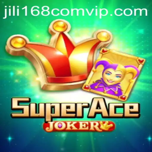 Explore the Exciting World of SuperAceJoker on JILI168.COM